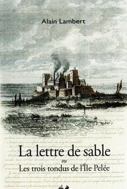 La lettre de sable ou les trois tondus d pelée