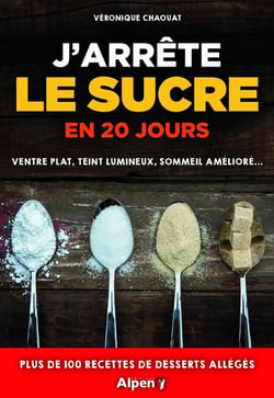 J'arrete le sucre en 20 jours - ventre plat, teint lumineux, sommeil ameliore...