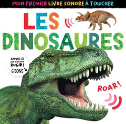Mon premier livre sonore à toucher : les dinosaures