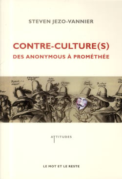 Contre-culture(s) - des anonymous à promothée