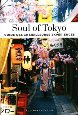 Soul of Tokyo : Guide des 30 meilleures expériences (édition 2024)
