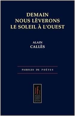 Demain nous lèverons le soleil à l'ouest