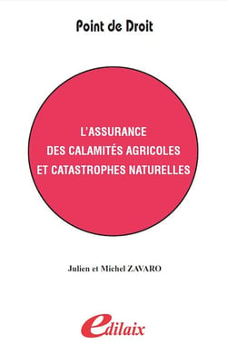 L'assurance des calamités agricoles en catastrophes naturelles