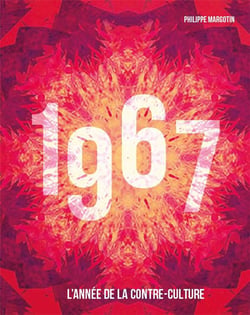 1967 - l'année de la contre-culture