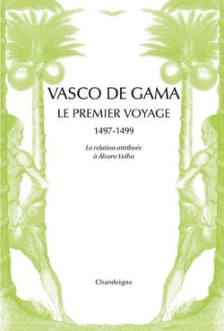 Vasco de Gama - le premier voyage, 1497-1499