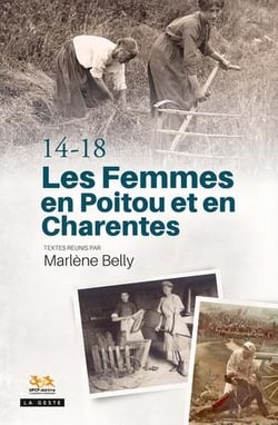 1914-1918 : les femmes en Poitou et en Charentes