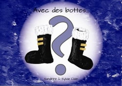Avec des bottes...