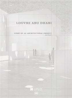 Louvre Abu Dhabi - histoire 'un projet d'architecture
