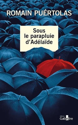 Sous le parapluie d'adélaïde