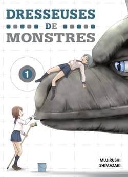 Dresseuses de monstres Tome 1