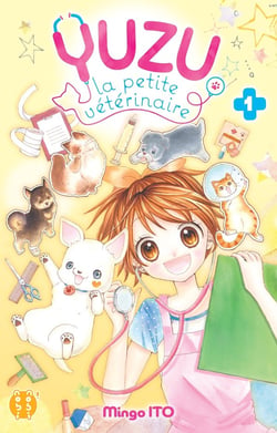 Yuzu, la petite vétérinaire Tome 1