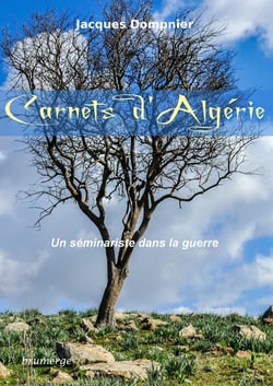 Carnets d'Algérie - un séminariste dans la guerre