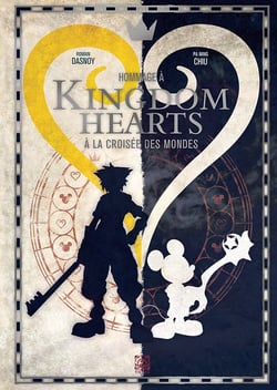 Hommage à Kingdom Hearts - à la croisée des mondes