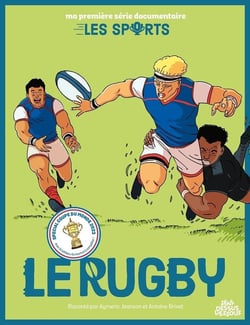 Ma première série documentaire : les sports : le rugby