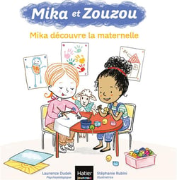 Mika et Zouzou Tome 6 : Mika découvre la maternelle