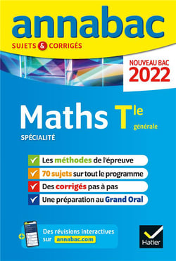 Annabac sujets & corrigés : maths spécialité - terminale générale (édition 2022)