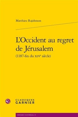 L'Occident au regret de Jérusalem