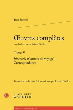 Oeuvres complètes Tome 5 : Itineraria (Carnets de voyage), Correspondance