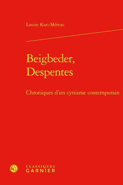 Beigbeder, Despentes : Chroniques d'un cynisme contemporain