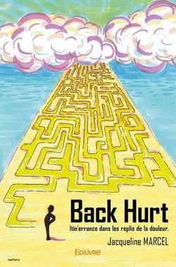 Back hurt - itin'errance dans les replis de la douleur.