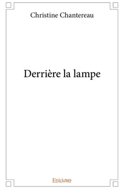 Derrière la lampe