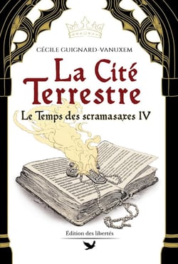 Le temps des scramasaxes Tome 4 : La Cité de la terre