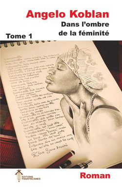 Dans l'ombre de la féminité t.1
