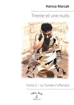Trente et une nuits : Tome 2 - La Tombe s'effondra