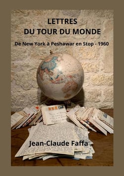 LETTRES DU TOUR DU MONDE  De New York à Peshawar en Stop - 1960