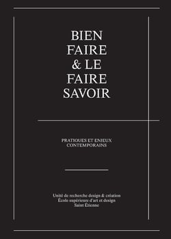 Bien faire & le faire savoir : Pratiques et enjeux contemporains