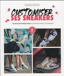 Customiser ses sneakers : + de 30 customisations pour être dans la tendance