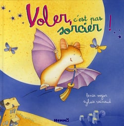 Voler, c'est pas sorcier !