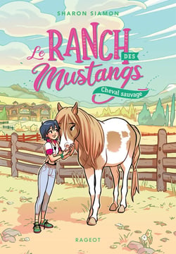Le ranch des mustangs Tome 4 : cheval sauvage