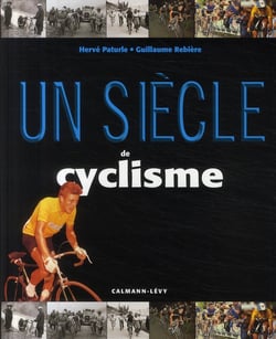 Un siècle de cyclisme (édition 2009)