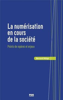 La numérisation en cours de la société - points de repère et enjeux