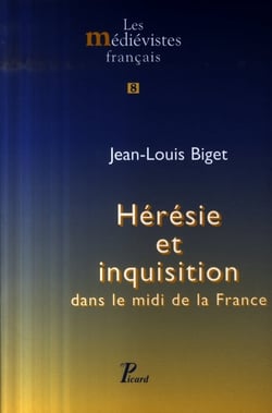 Hérésie et inquisition dans le Midi de la France