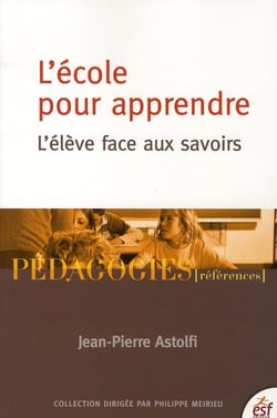 L'école pour apprendre - l'élève face aux savoirs