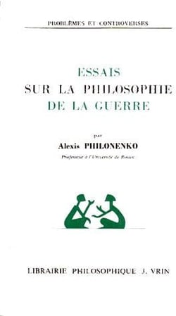 Essais sur la philosophie de la guerre
