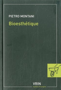 Bioesthétique - sens commun, technique et art à l'âge de la globalisation
