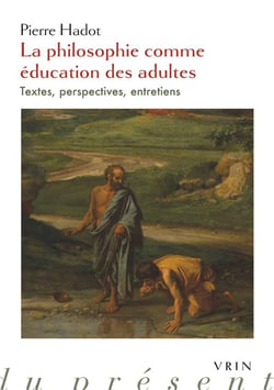 La philosophie comme éducation des adultes : Textes, perspectives, entretiens