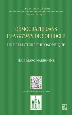 Démocratie dans l'Antigone de Sophocle - une relecture philosophique