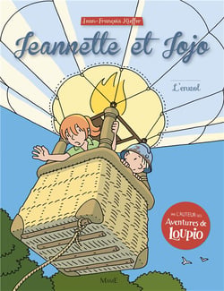 Jeannette et Jojo Tome 4 : l'envol