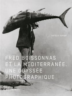 Fred Boissonnas et la Méditerranée - l'odyssée photographique
