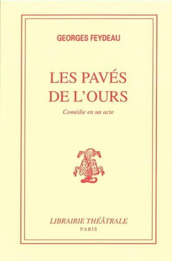Les pavés de l'ours - comédie en un acte