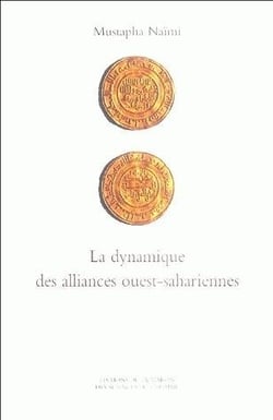 La Dynamique des alliances ouest-sahariennes : De l'espace géographique à l'espace social