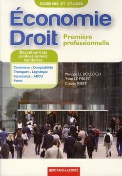Dossiers et études - économie-droit - 1ère professionnelle tertiaire - manuel de l'élève