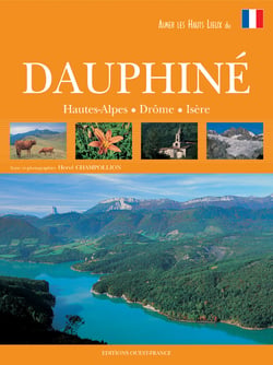Aimer les hauts lieux du dauphiné