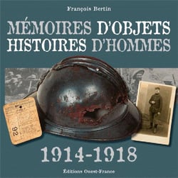 Mémoires d'objets, histoires d'hommes - 1914-1918