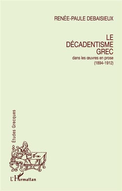 Le décadentisme grec dans les oeuvres en prose