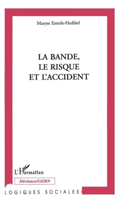 La bande, le risque, et l'accident